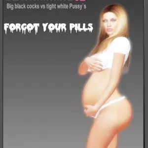Forgot Your Pills (Rubia Embarazada por Negros) - Página 1