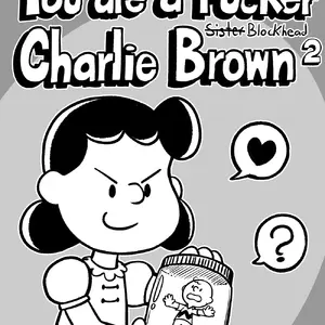 You Are A Sister Fucker Charlie Brown 2 (Charlie Brown) - Página 1