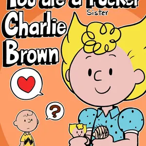 You Are A Sister Fucker Charlie Brown (Charlie Brown) - Página 1